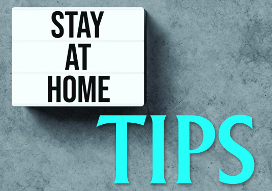 Tips for Social Distancing & Staying Safe at Home